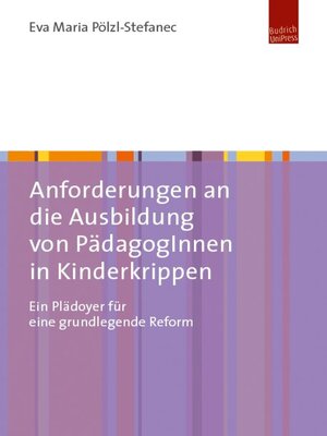 cover image of Anforderungen an die Ausbildung von PädagogInnen in Kinderkrippen